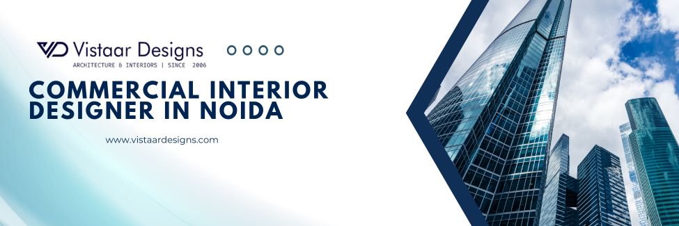 Commercial Interior Designer In Noida