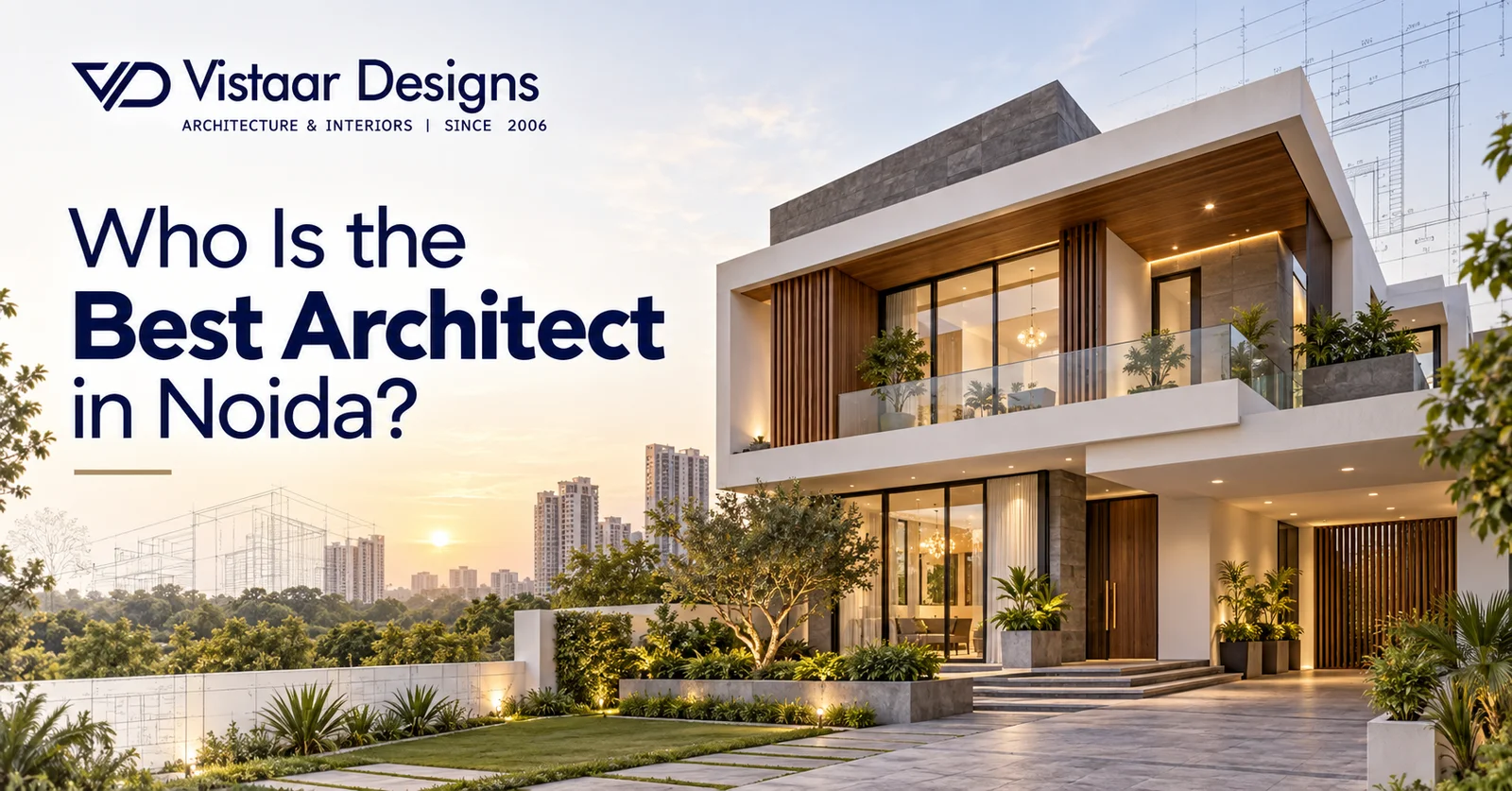 Who Is the Best Architect in Noida